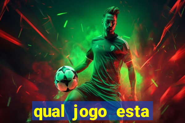 qual jogo esta pagando bem hoje